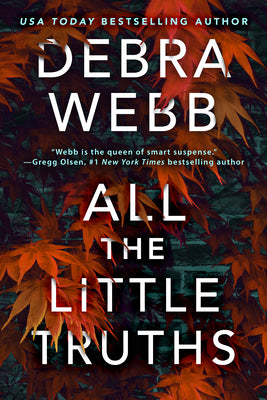 All the Little Truths by Webb, Debra