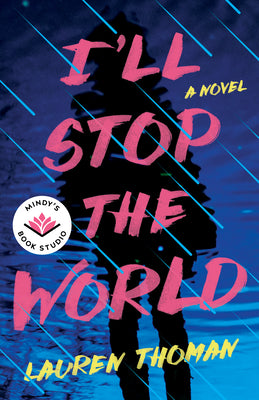 I'll Stop the World by Thoman, Lauren