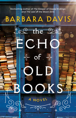 The Echo of Old Books by Davis, Barbara