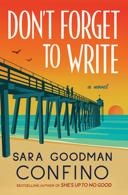 Don't Forget to Write by Goodman Confino, Sara