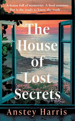 The House of Lost Secrets by Harris, Anstey