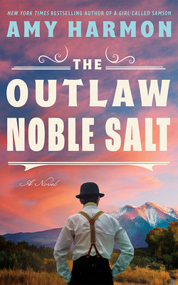 The Outlaw Noble Salt by Harmon, Amy