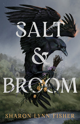 Salt & Broom by Fisher, Sharon Lynn