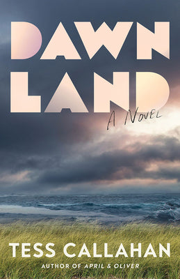 Dawnland by Callahan, Tess