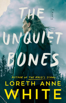 The Unquiet Bones by White, Loreth Anne