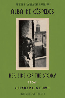 Her Side of the Story: From the Author of Forbidden Notebook by de Céspedes, Alba
