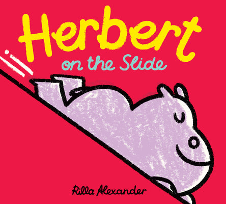 Herbert on the Slide by Alexander, Rilla