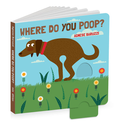 Where Do You Poop? by Baruzzi, Agnese