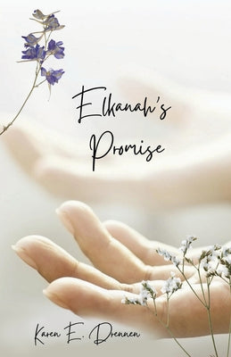 Elkanah's Promise by Drennen, Karen E.
