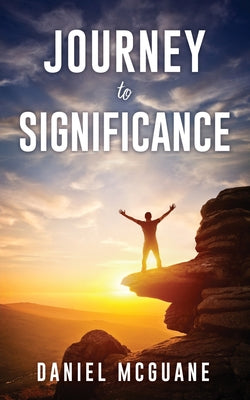 Journey to Significance by McGuane, Daniel