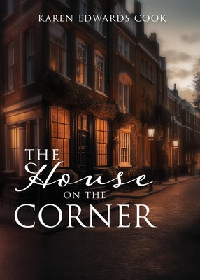 The House on the Corner by Cook, Karen Edwards
