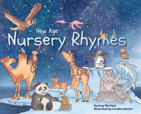 New Age Nursery Rhymes by Morrison, Gregory