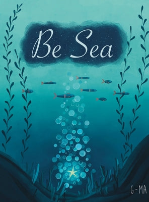 Be Sea by Redmond, Elise