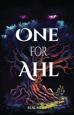 One for Ahl by Moss, H. H.