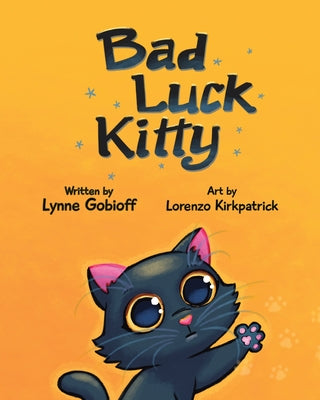 Bad Luck Kitty by Gobioff, Lynne