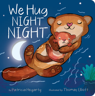 We Hug Night Night by Hegarty, Patricia