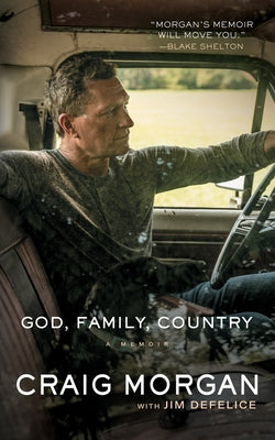 God, Family, Country: A Memoir by Morgan, Craig