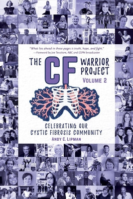 The CF Warrior Project Volume 2 by Lipman, Andy C.
