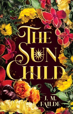 The Sun Child by Failde, J. M.