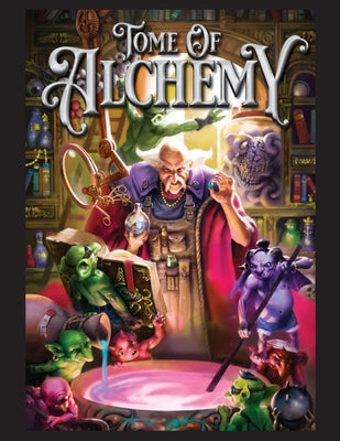 Tome of Alchemy 5e by Campbell, Courtney