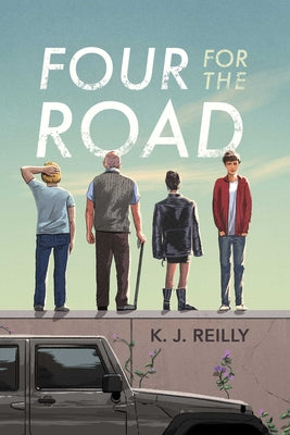Four for the Road by Reilly, K. J.