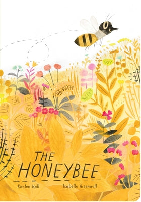 The Honeybee by Hall, Kirsten