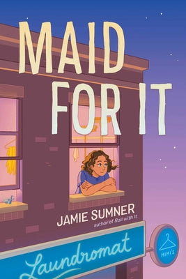 Maid for It by Sumner, Jamie