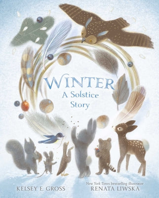 Winter: A Solstice Story by Gross, Kelsey E.