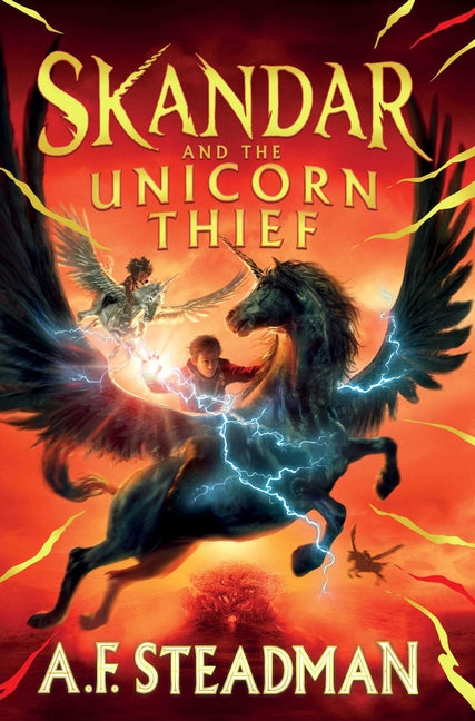Skandar and the Unicorn Thief: Volume 1 by Steadman, A. F.