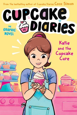 Katie and the Cupcake Cure the Graphic Novel by Simon, Coco