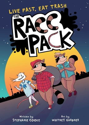 The Racc Pack by Cooke, Stephanie