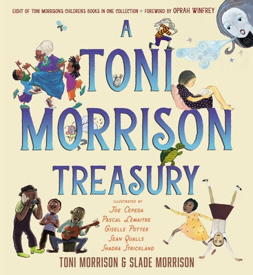 A Toni Morrison Treasury: The Big Box; The Ant or the Grasshopper?; The Lion or the Mouse?; Poppy or the Snake?; Peeny Butter Fudge; The Tortois by Morrison, Toni