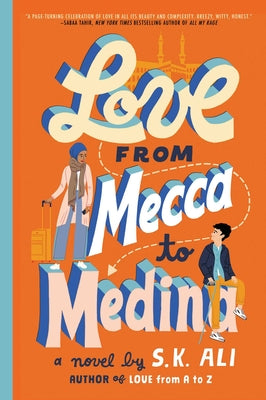 Love from Mecca to Medina by Ali, S. K.