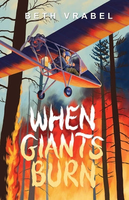 When Giants Burn by Vrabel, Beth