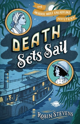 Death Sets Sail by Stevens, Robin