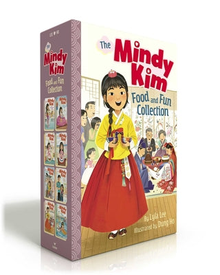 The Mindy Kim Food and Fun Collection: Mindy Kim and the Yummy Seaweed Business; And the Lunar New Year Parade; And the Birthday Puppy; Class Presiden by Lee, Lyla