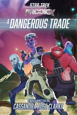 A Dangerous Trade by Clarke, Cassandra Rose