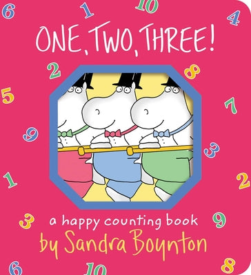 One, Two, Three!: A Happy Counting Book by Boynton, Sandra