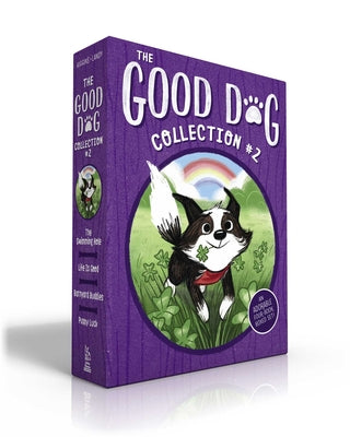 The Good Dog Collection #2 (Boxed Set): The Swimming Hole; Life Is Good; Barnyard Buddies; Puppy Luck by Higgins, Cam