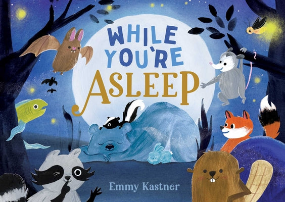 While You're Asleep by Kastner, Emmy