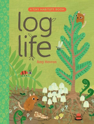 Log Life by Hevron, Amy