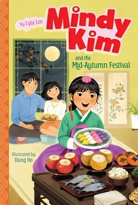 Mindy Kim and the Mid-Autumn Festival by Lee, Lyla