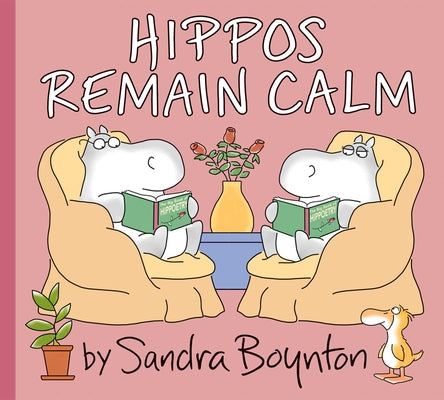 Hippos Remain Calm by Boynton, Sandra