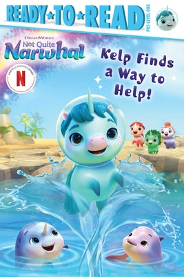 Kelp Finds a Way to Help!: Ready-To-Read Pre-Level 1 by Shaw, Natalie