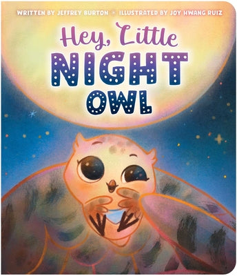 Hey, Little Night Owl by Burton, Jeffrey