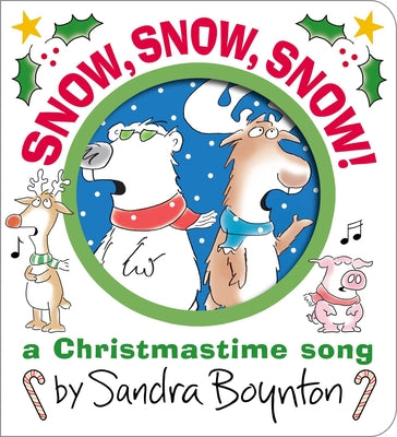 Snow, Snow, Snow!: A Christmastime Song by Boynton, Sandra