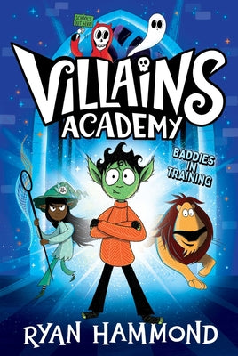 Villains Academy by Hammond, Ryan