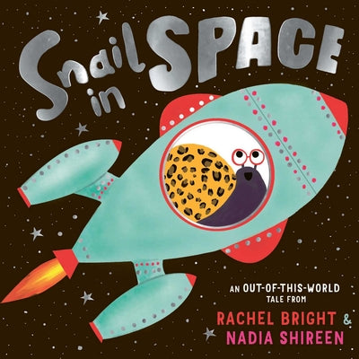 Snail in Space by Bright, Rachel