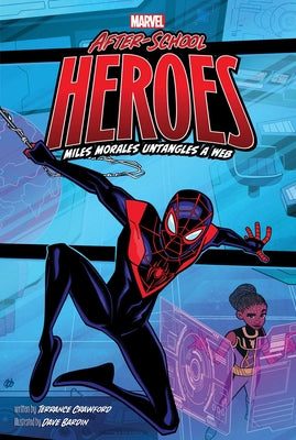 Miles Morales Untangles a Web by Crawford, Terrance