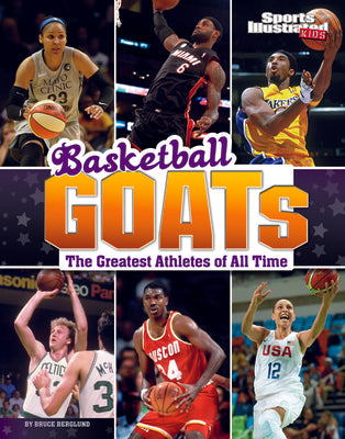 Basketball Goats: The Greatest Athletes of All Time by Berglund, Bruce